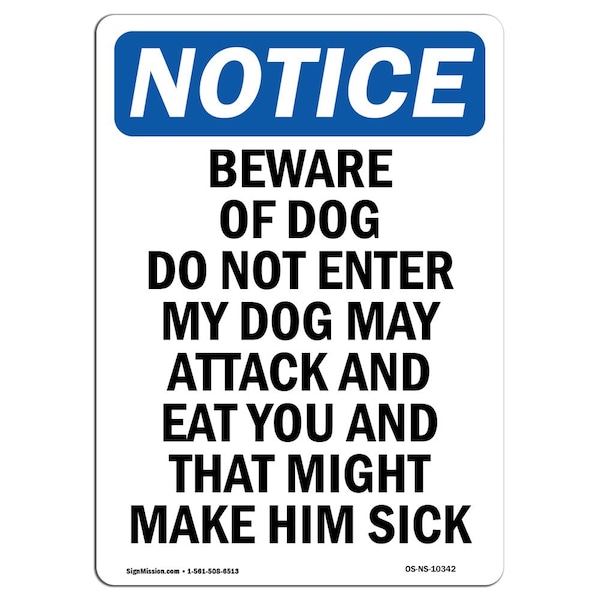 Safety Sign, OSHA Notice, 18" Height, Beware Of Dog Do Not Enter My Sign, Portrait